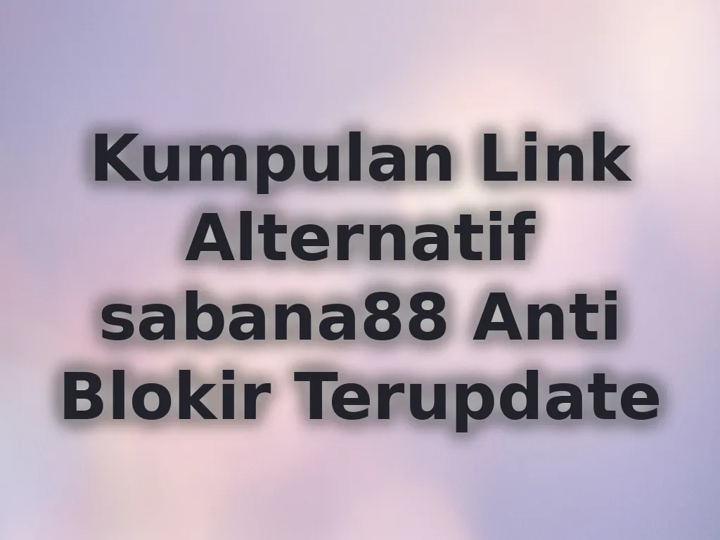 Link Alternatif sabana88