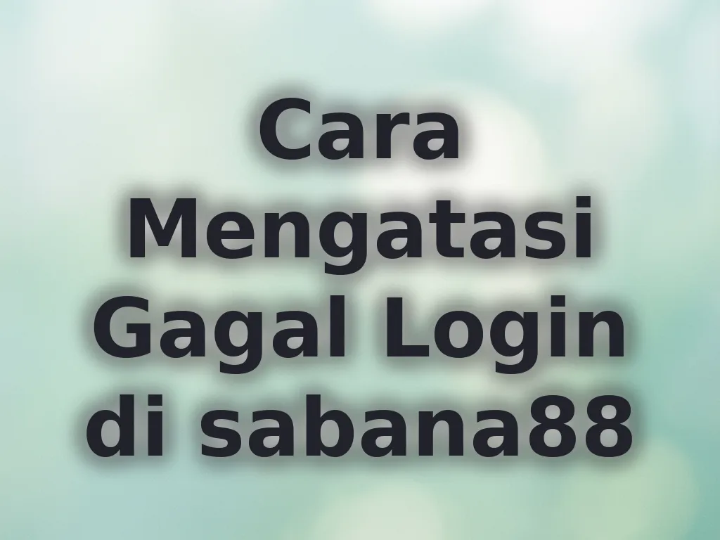 Solusi Gagal Login